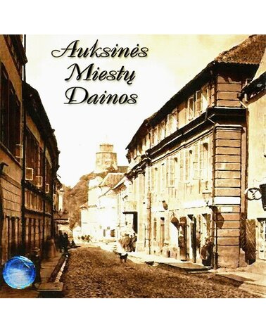 RINKINYS: AUKSINĖS MIESTŲ DAINOS CD