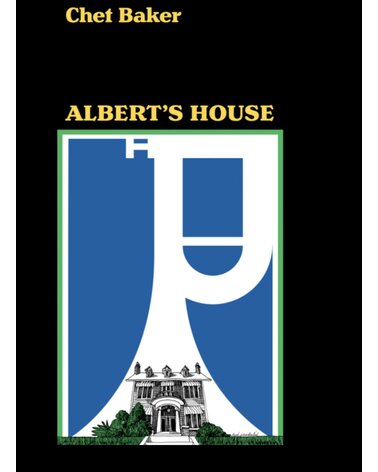Baker Chet: Albert's House LP BLACK FRIDAY 2021