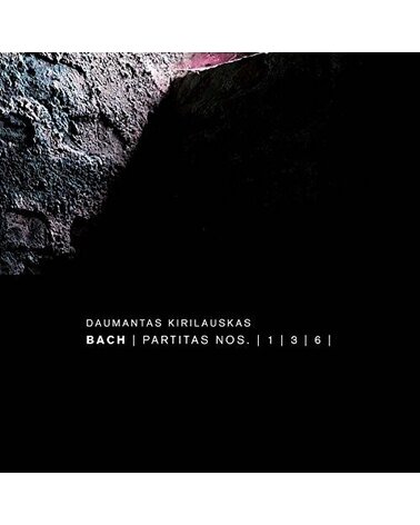 KIRILAUSKAS DAUMANTAS: BACH PARTITAS NOS. | 1 | 3 | 6 | CD