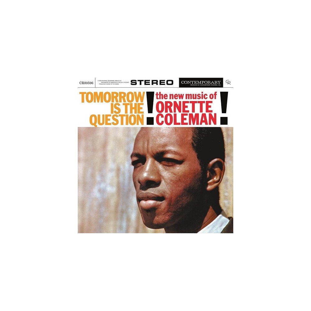 COLEMAN ORNETTE: TOMORROW IS THE QUESTION!: THE NEW MUSIC OF ORNETTE COLEMAN LP