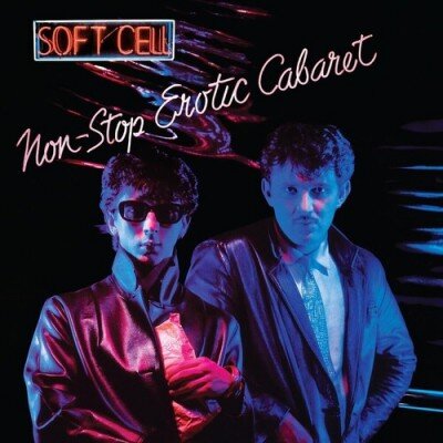 SOFT CELL: NON-STOP EROTIC CABARET 2LP