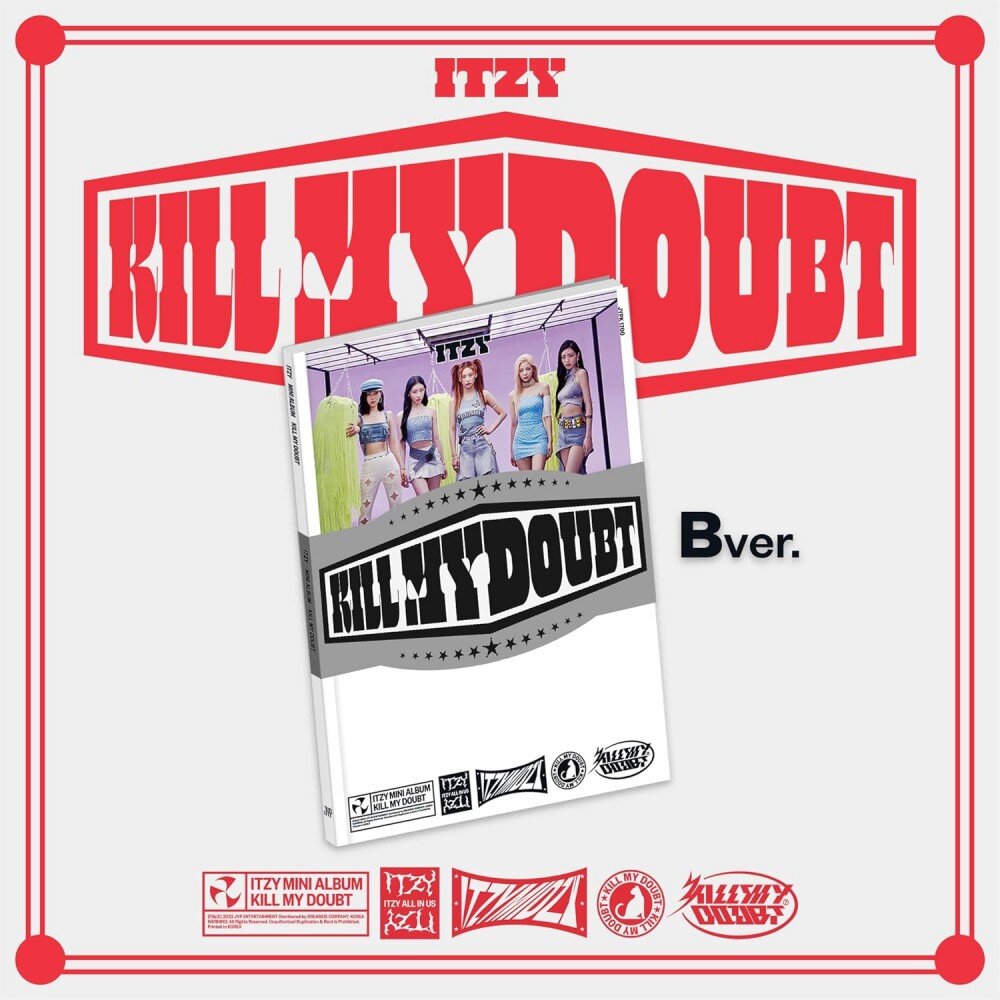 ITZY:  KILL MY DOUBT (B Version) (K-Pop)