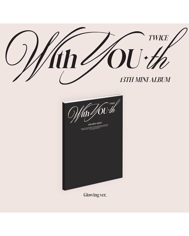 TWICE: WITH YOU-TH Glowing ver. (K-POP) CD