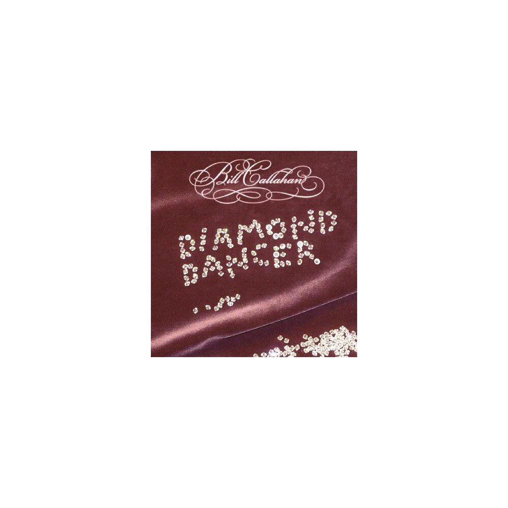 CALLAHAN BILL: DIAMOND DANCER CDSingle