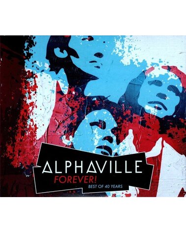 ALPHAVILLE: FOREVER! BEST OF 40 YEARS 3CD