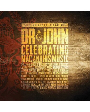 DR. JOHN: THE MUSICAL MOJO OF DR. JOHN: A CELEBRATION OF MAC & HIS MUSIC 2CD