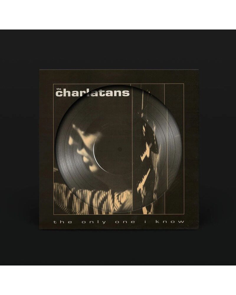 Charlatans: The Only One I Know (RSD25 2025 Picture Disc Vinyl) LP