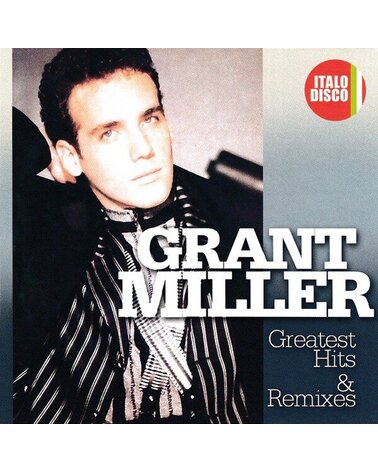 Miller Grant: Greatest Hits and Remixes (2CD)