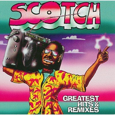 SCOTCH: GREATEST HITS AND REMIXES LP