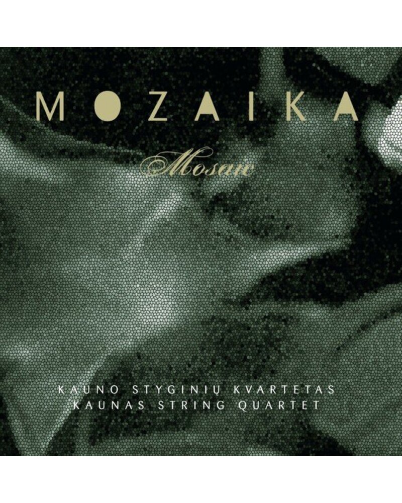 KAUNO STYGINIŲ KVARTETAS: MOZAIKA CD