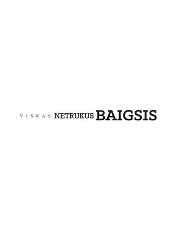 LIUDNI SLIBINAI: VISKAS NETRUKUS BAIGSIS CD