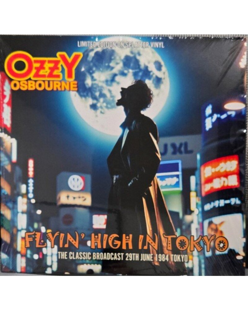 OSBOURNE OZZY: FLYIN' HIGH IN TOKYO - THE CLASSIC BROADCAST 29TH JUNE 1984 TOKYO 1LP