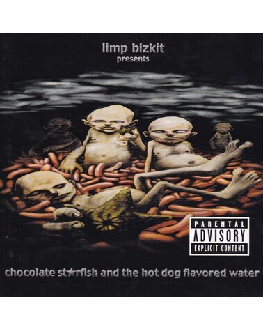 LIMP BIZKIT: CHOCOLATE STARFISH AND THE HOT DOG FLAVORED WATER 1CD