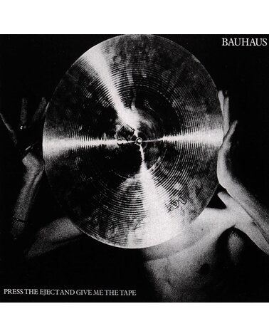 Bauhaus: Press The Eject And Give Me The Tape CD