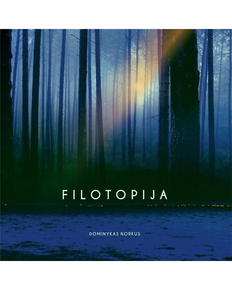 Dominykas Norkus: Filotopija LP