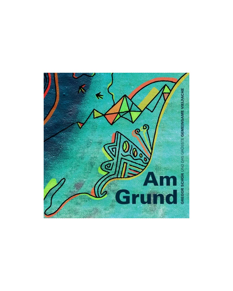 Gregor Schor Und Das Größte Gemeinsame Vielfache: Am Grund  CD