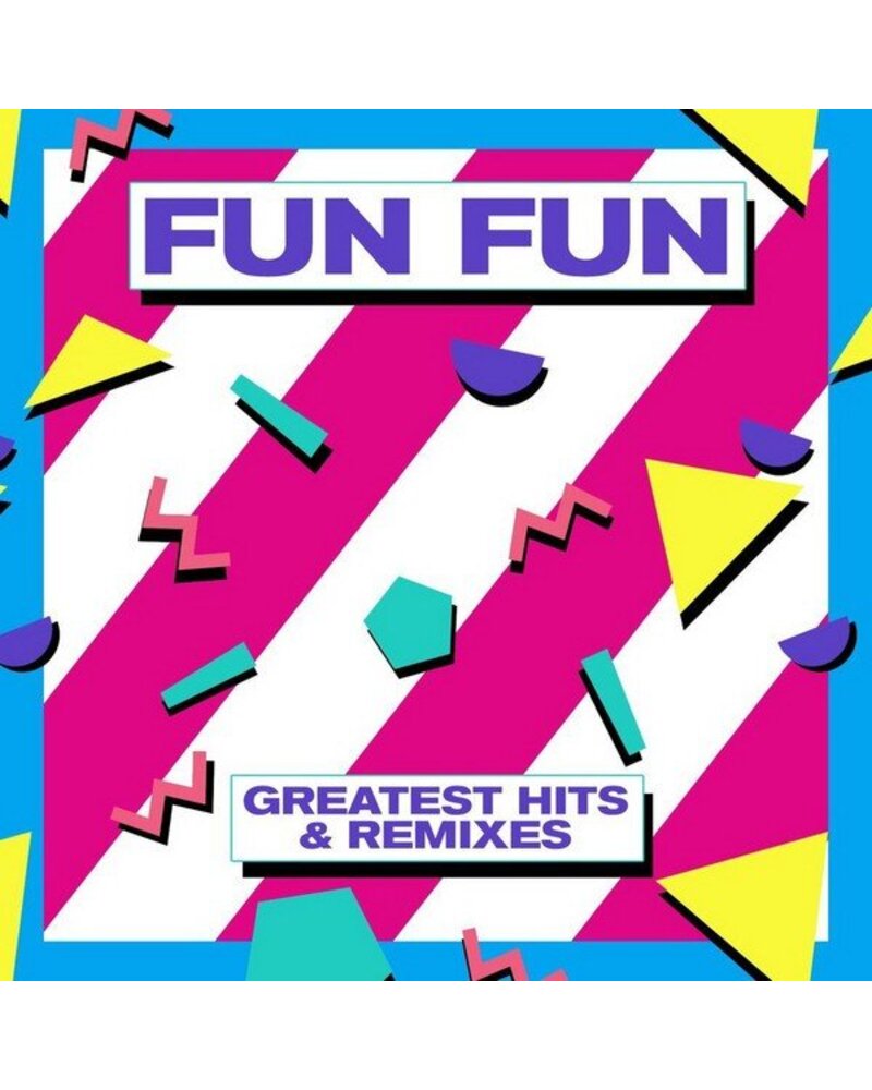 FUN FUN: GREATEST HITS & REMIXES LP