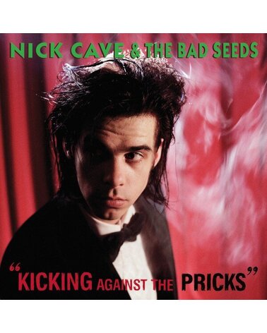 CAVE NICK & BAD SEEDS: KICKING AGAINST THE PRICK LP