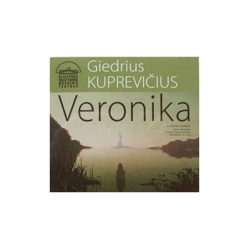 KUPREVIČIUS GIEDRIUS: VERONIKA (2 VEIKSMŲ MIUZIKLAS) CD dgp