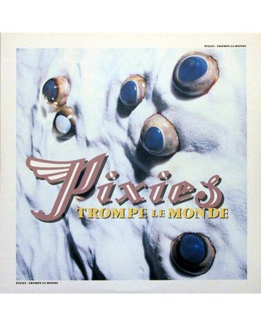 PIXIES: TROMPE LE MONDE LP