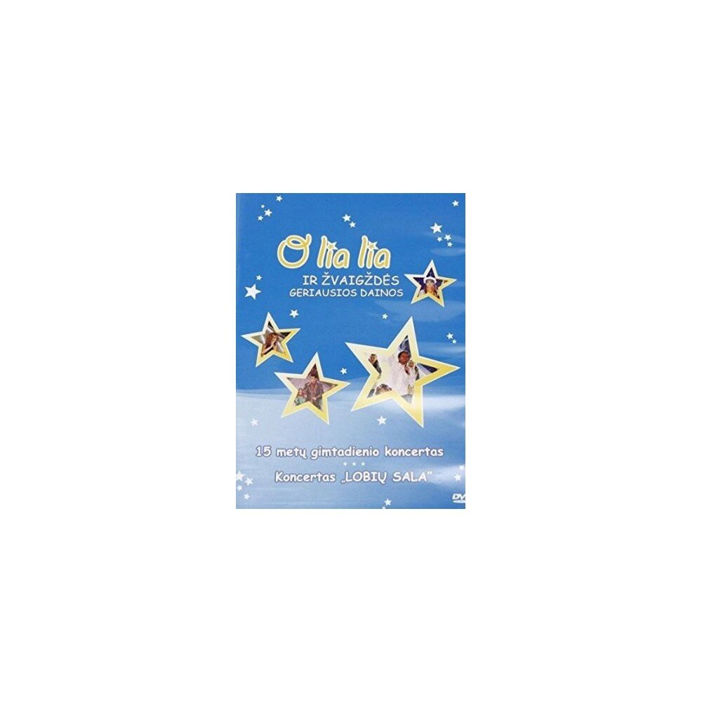 O LIA LIA IR ŽVAIGŽDĖS: GERIAUSIOS DAINOS DVD