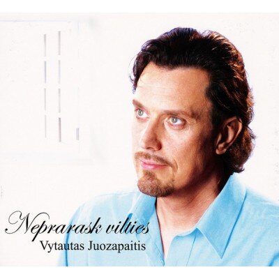 JUOZAPAITIS VYTAUTAS: NEPRARASK VILTIES CD